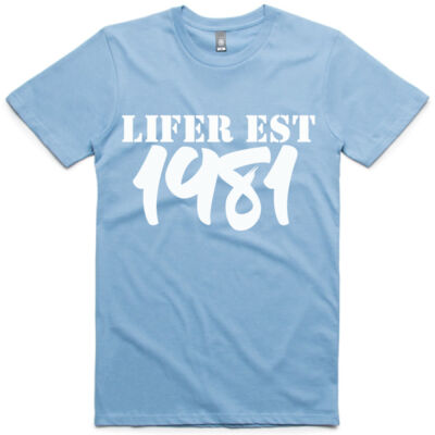 Lifer Est 1981 - Tee Thumbnail